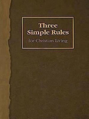cover image of Three Simple Rules for Christian Living